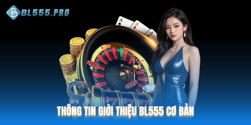 Thông tin giới thiệu BL555 cơ bản